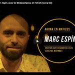 Entrevista a Marc Espín, autor de #Descartados, en FOCOS, del Canal 33 (vídeo)