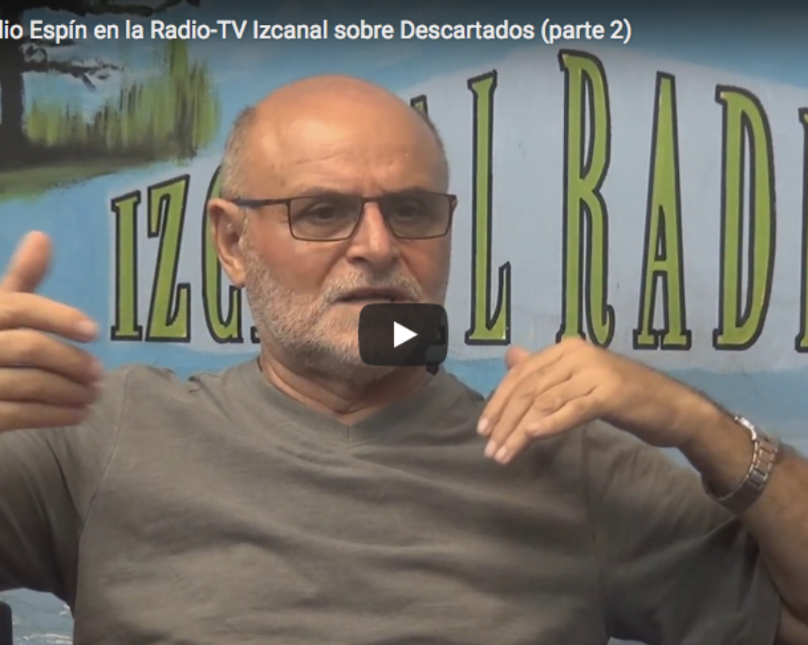 Emilio Espín Amprimo en Radio-TV Izcanal – descartados.org